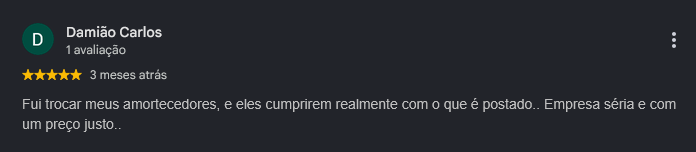 Avaliação de Damião Carlos, 5 estrelas: Fui trocar meus amortecedores, e eles cumprirem realmente com o que é postado.. Empresa séria e com um preço justo
